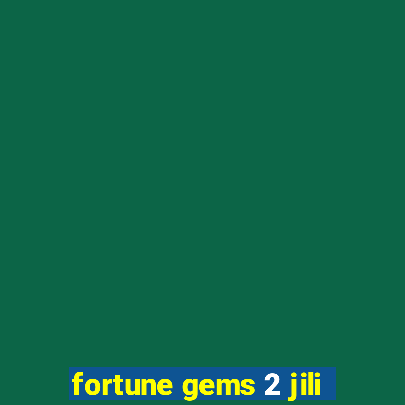 fortune gems 2 jili